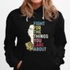 Fight For The Things You Care About Ruth Ginsburg Rbg Hoodie