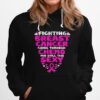 Fighting Breast Cancer Going Through Chemo Still Sexy Ribbon Hoodie