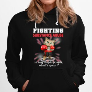 Fighting Cat Substance Abuse Awareness Hoodie