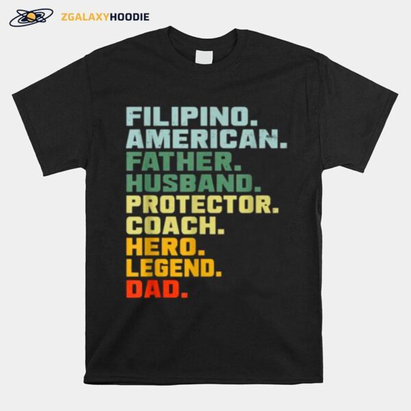 Filipino American Father Husband Protector Coach Hero Legend Vintage T-Shirt