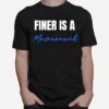 Finer Is A Movement 1 Orz Ladies T-Shirt