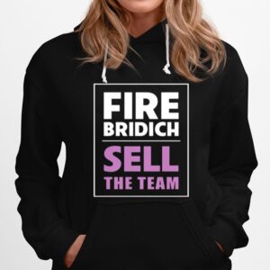 Fire Bridich Sell The Team Black Hoodie