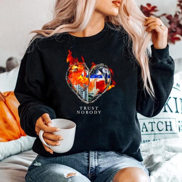 Fire Heart Trust Nobody Sweater