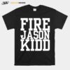 Fire Jason Kidd T-Shirt