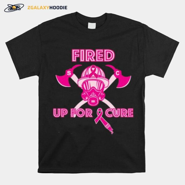 Fired Up For Cure Breast Cancer 2022 T-Shirt