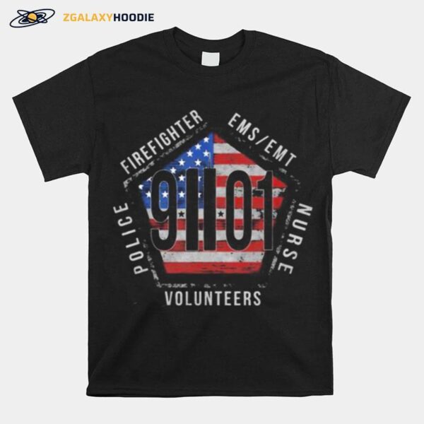 Firefighter Ems Emt Nurse Volunteers Police 9 01 American Flag T-Shirt