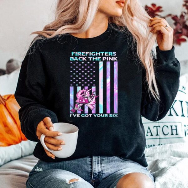 Firefighters Back The Pink Ive Got Your Six Hologram American Flag Independence Day Sweater