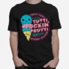 Firefly Family Tutti Frutti Explicit Version T-Shirt