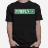 Firefly Lane Street Sign T-Shirt