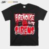 Firehouse Elite Sirens T-Shirt