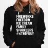 Fireworks Freedom Ice Cream Family Sparklers 4Th Of July Hoodie