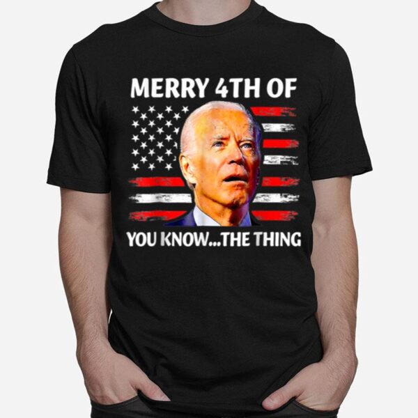 Fireworks Merica Biden Uh Confused Merry Happy 4Th Of You T B0B519B9Ms T-Shirt