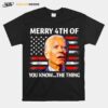 Fireworks Merica Biden Uh Confused Merry Happy 4Th Of You T B0B519B9Ms T-Shirt