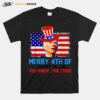 Fireworks Merica Biden Uh Confused Merry Happy 4Th Of You T B0B51F9Wxp T-Shirt