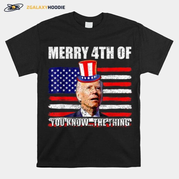 Fireworks Merica Biden Uh Merry 4Th Of July You Know The T B0B51Dyhjy T-Shirt