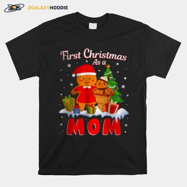 First Christmas As A Mom T-Shirt