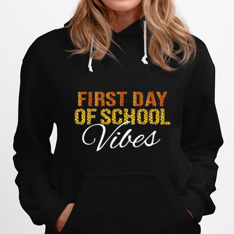 First Day Of School Vibes Hoodie