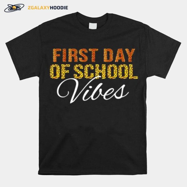 First Day Of School Vibes T-Shirt