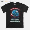 First She Was Queen Now Elect Her President Xenomorph T-Shirt