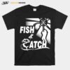 Fish And Catch Outoor T-Shirt