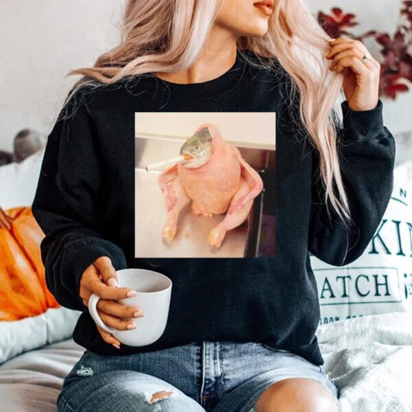 Fish Chicken Smoking A Cigarette Meme Sweater