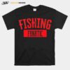 Fishing Fanatic T-Shirt