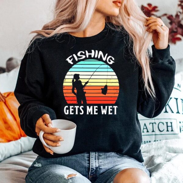 Fishing Gets Me Wet Vintage Sweater