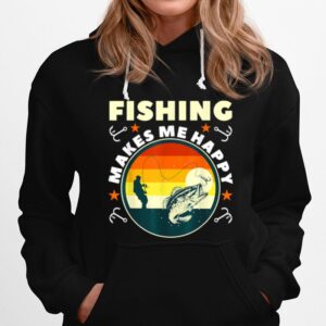 Fishing Make Me Happy Hoodie