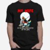 Fishing My Wife Is The Greatest Catch Of My Life T-Shirt