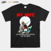 Fishing My Wife Is The Greatest Catch Of My Life T-Shirt