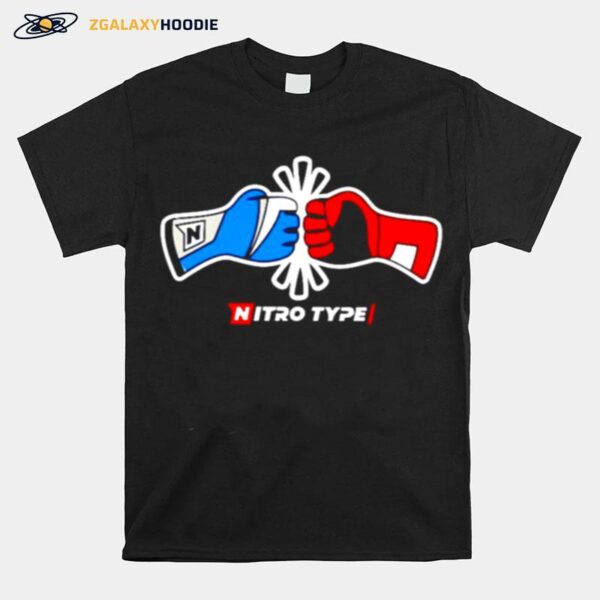 Fist Bump Nitro Type T-Shirt