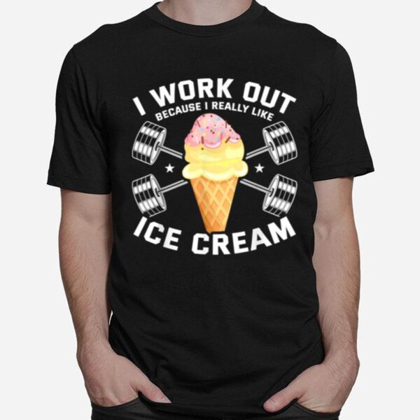 Fitness Trainer Ice Cream Bodybuilder Sweet Cheat Day T-Shirt