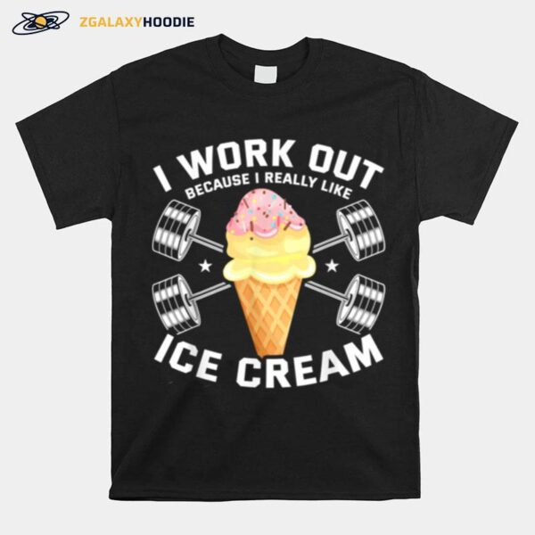 Fitness Trainer Ice Cream Bodybuilder Sweet Cheat Day T-Shirt