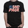 Flagstand With Rand Paultrump Endorsed 2022 Justice And Liberty For All T-Shirt