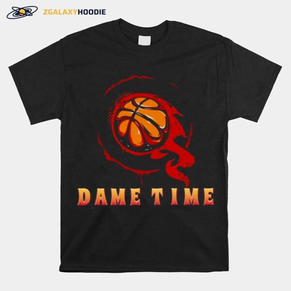 Flame On Basketball Damian Lillard Dame Time T-Shirt