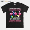 Flamingo A Woman Cannot Survive On Quilting Alone She Also Needs Quilting Besties T-Shirt