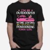 Flamingo Boating Im An Outdoorsy Wine Loving Lets Go Pontooning Kinda Girl T-Shirt