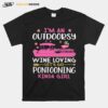 Flamingo Boating Im An Outdoorsy Wine Loving Lets Go Pontooning Kinda Girl T-Shirt