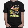 Flamingo Drink Wine Yes I Do Have A Retirement Plan I Plan On Camping T-Shirt