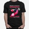 Flamingo People Should Seriously We All Know Its Never Going To Happen T-Shirt