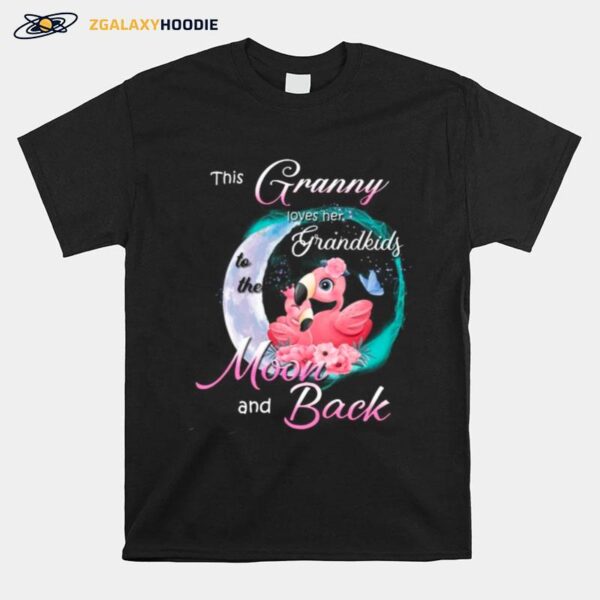 Flamingo This Granny Loves Her Grandkids To The Moon And Back T-Shirt