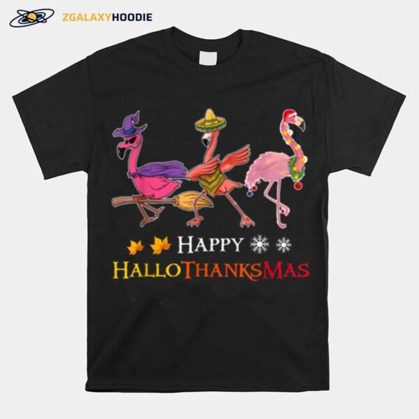 Flamingos Happy Hallothanksmas T-Shirt