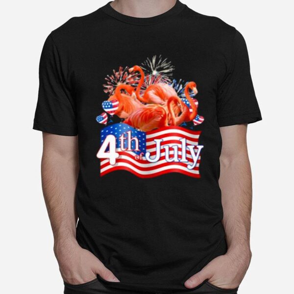 Flamingos We Love America Too Happy 4Th Of July American Flag T-Shirt
