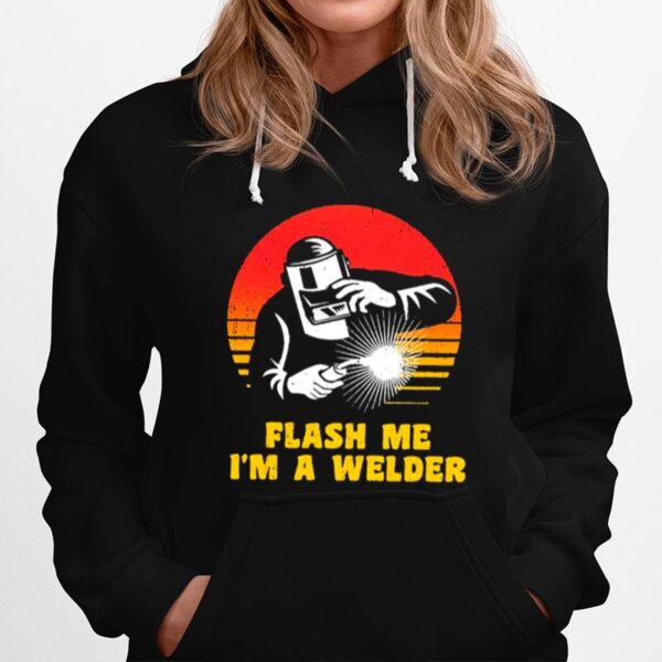 Flash Me Im A Welder Vintage Hoodie