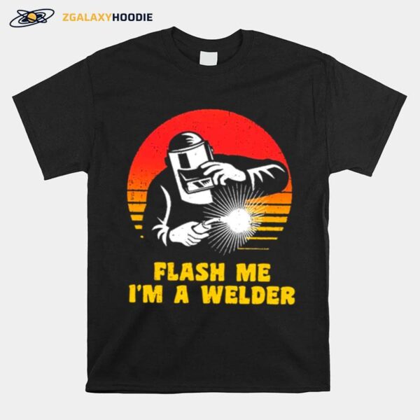 Flash Me Im A Welder Vintage T-Shirt