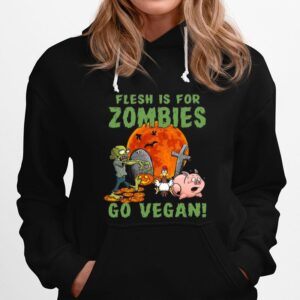 Flesh Is For Zombies Go Vegan Halloween Hoodie