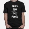 Flies For Pence T-Shirt