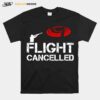 Flight Cancelled Skeet Shooting T-Shirt