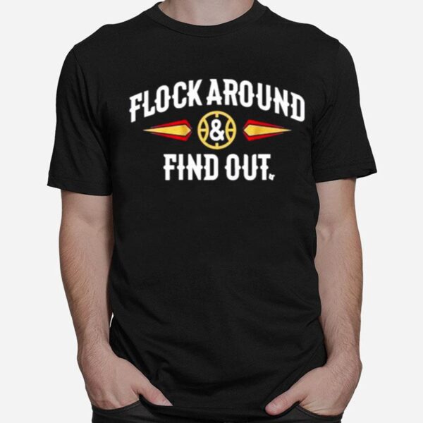 Flock Around And Find Out 2022 Copy T-Shirt