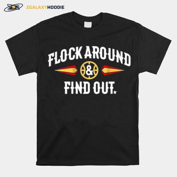 Flock Around And Find Out 2022 Copy T-Shirt